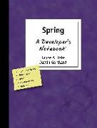 Spring - A Developer's Notebook