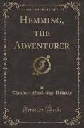 Hemming, the Adventurer (Classic Reprint)