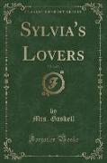 Sylvia's Lovers, Vol. 2 of 3 (Classic Reprint)