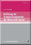 Eröffnung der Graduiertenakademie der Universität Kassel
