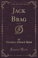 Jack Brag, Vol. 1 of 3 (Classic Reprint)