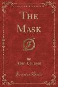 The Mask (Classic Reprint)