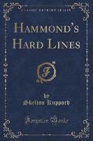 Hammond's Hard Lines (Classic Reprint)
