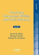 Practicing Persuasive Written and Oral Advocacy: Case File I