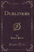 Dubliners (Classic Reprint)