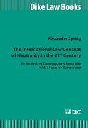 The International Law Concept of Neutrality in the 21st Century