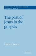 The Past of Jesus in the Gospels