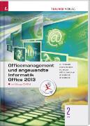 Officemanagement und angewandte Informatik 2 BS Office 2013 inkl. Übungs-CD-ROM