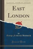 East London (Classic Reprint)