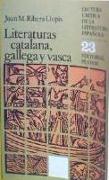 Literaturas catalana, gallega y vasca