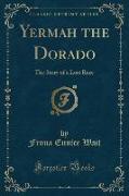 Yermah the Dorado