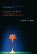 Escritoressinpatria. La narrativa argentina de la segunda mitad del siglo XX