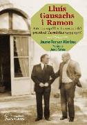 Lluís Gausachs i Ramon : Patriota republicà i secretari del president Tarradellas (1954-1977)