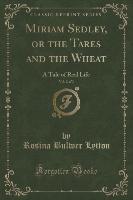 Miriam Sedley, or the Tares and the Wheat, Vol. 2 of 3