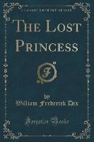 The Lost Princess (Classic Reprint)