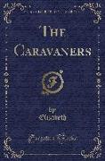 The Caravaners (Classic Reprint)