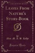 Leaves From Nature's Story-Book, Vol. 3 (Classic Reprint)