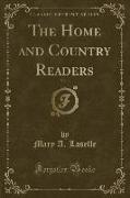 The Home and Country Readers, Vol. 1 (Classic Reprint)