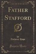 Father Stafford (Classic Reprint)