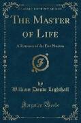 The Master of Life