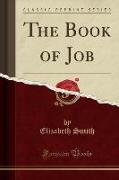 The Book of Job (Classic Reprint)