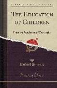 The Education of Children: From the Standpoint of Theosophy (Classic Reprint)