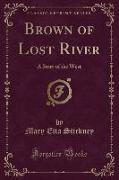 Brown of Lost River