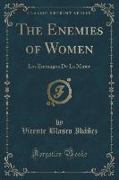 The Enemies of Women