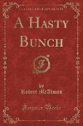 A Hasty Bunch (Classic Reprint)