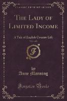 The Lady of Limited Income, Vol. 1 of 2