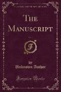 The Manuscript, Vol. 1 (Classic Reprint)