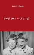 Zwei sein - Eins sein