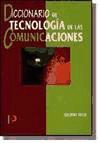 Diccionario de tecnología de las comunicaciones