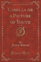 Camilla or a Picture of Youth, Vol. 3 of 5 (Classic Reprint)