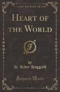 Heart of the World (Classic Reprint)