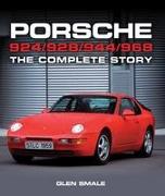 Porsche 924/928/944/968: The Complete Story