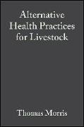 Alternative Health Practices for Livestock
