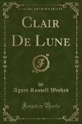 Clair De Lune (Classic Reprint)