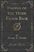 Passing of the Third Floor Back (Classic Reprint)