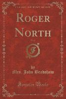 Roger North, Vol. 2 (Classic Reprint)