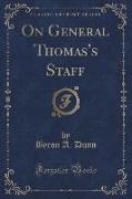 On General Thomas's Staff (Classic Reprint)