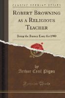 Robert Browning as a Religious Teacher
