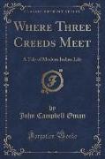 Where Three Creeds Meet