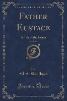 Father Eustace, Vol. 2 of 3