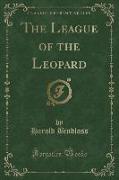 The League of the Leopard (Classic Reprint)