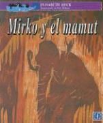 Mirko y El Mamut