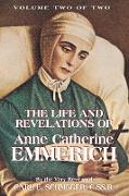 The Life and Revelations of Anne Catherine Emmerich: Volume 2