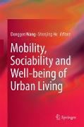 Mobility, Sociability and Well-being of Urban Living