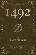 1492 (Classic Reprint)