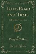 Tote-Road and Trail